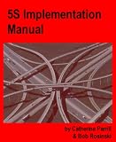 5S Implementation Manual: Starting Lean Manufacturing
