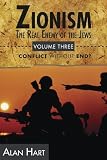 Zionism: The Real Enemy of the Jews, Volume 3