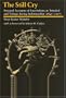 The Still cry: Personal accounts of East Indians in Trinidad and Tobago during indentureship, 1845-1917
