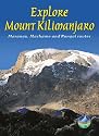 Explore Mount Kilimanjaro: Marangu, Machame and Rongai Routes (Rucksack Readers)