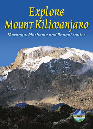 City Travel Guides Discounted  Books : Explore Mount Kilimanjaro: Marangu, Machame and Rongai Routes (Rucksack Readers)
