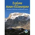 Explore Mount Kilimanjaro: Marangu, Machame and Rongai Routes (Rucksack Readers)