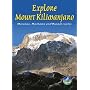 Explore Mount Kilimanjaro: Marangu, Machame and Rongai Routes (Rucksack Readers)