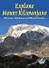 Explore Mount Kilimanjaro