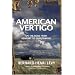 American Vertigo: On the Road from Newport to Guantanamo