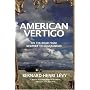 American Vertigo: On the Road from Newport to Guantanamo