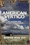 American Vertigo: On the Road from Newport to Guantanamo