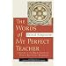 Words of My Perfect Teacher, Revised Edition (Sacred Literature Series)