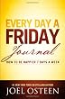 Every Day a Friday Journal: How to Be Happier 7 Days a Week