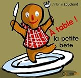 Livres : A table ! La Petite Bête