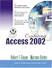 Exploring Microsoft Access 2002 Comprehensive