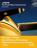 Principles of Flight Aircraft: General Knowledge Flight Performance and Planning