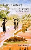 Books : Agri-culture: Reconnecting People, Land and Nature
