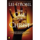 The Case for Christ: A Journalist's Personal Investigation of the Evidence for Jesusby Lee Strobel