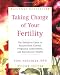 Books : Taking Charge of Your Fertility: The Definitive Guide to Natural Birth Control, Pregnancy Achievemen [Paperback]