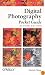 Digital Photography Pocket Guide, 2nd Edition (O'Reilly Digital Studio)