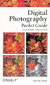 Digital Photography Pocket Guide, 2nd Edition (O'Reilly Digital Studio)