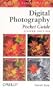 Digital Photography Pocket Guide, 2nd Edition (O'Reilly Digital Studio)