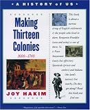 A History of US, Book 2: Making Thirteen Colonies (History of US)