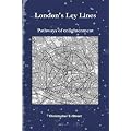 London's Ley Lines: Pathways of Enlightenment