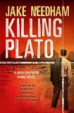 KILLING PLATO (A Jack Shepherd international crime thriller)