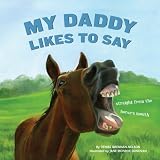 My Daddy Likes to Say