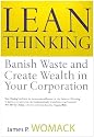 Lean Thinking: Banish Waste and Create Wealth in Your Corporation