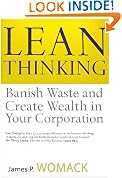 Lean Thinking: Banish Waste and Create Wealth in Your Corporation