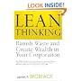 Lean Thinking: Banish Waste and Create Wealth in Your Corporation