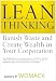 Lean
Thinking:
Banish
Waste
and
Create
Wealth
in
Your
Corporation