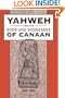 Yahweh and the Gods and Goddesses of Canaan (Library Hebrew Bible/Old Testament Studies)