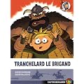 Tranchelard le brigand
