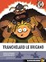 Tranchelard le brigand