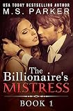 The Billionaire's Mistress 1: Alpha Billionaire Romance