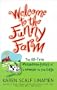 Welcome to the Funny Farm: The All-True Misadventures of a Woman on the Edge