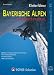  : Kletterf&uuml;hrer Bayerische Alpen, Nordtirol: Genusstouren III-VII. 123 ausgew&auml;hlte Klettertouren im Schwierigkeitsgrad III bis VII. Bayerische Voralpen, ... Kaisergebirge und Berchtesgadender Alpen