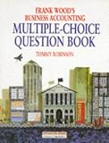 Frank Wood's Business Accounting: Multiple-Choice Question Book