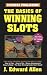 Book The Basics Of Winning Slots, 4th Edition (Basics of Winning)