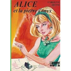 Alice et la pierre d'onix : Collection : Bibliothèque verte cartonnée & illustrée