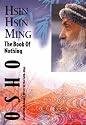 Hsin, Hsin, Ming; The Book of Nothing: Discourses on Sosan's Verses on the Faith-Mind