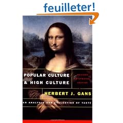 Popular Culture and High Culture: An Analysis and Evaluation of Taste