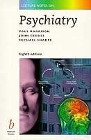 Lecture Notes on Psychiatry (Lecture Notes)