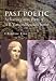 Past Poetic: Archaeology...