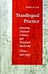 Translingual Practice: Literature, National Culture, and Translated Modernity-China, 1900-1937