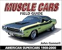 Muscle Cars Field Guide 1960-2000 (Warman's Field Guides)