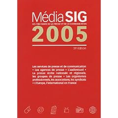 MediaSig 2005 : Les 7000 noms de la presse et de la communication