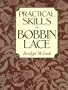 Practical Skills in Bobbin Lace