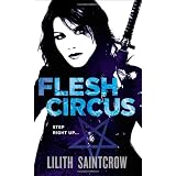 Flesh Circus (Jill Kismet, Book 4)by Lilith Saintcrow