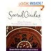 Sacred Circles: A Guide To Creating Your Own Women's Spirituality Group