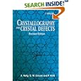 Crystallography and Crystal Defects, Revised Edition by A. Kelly, G. W. Groves, and P. Kidd